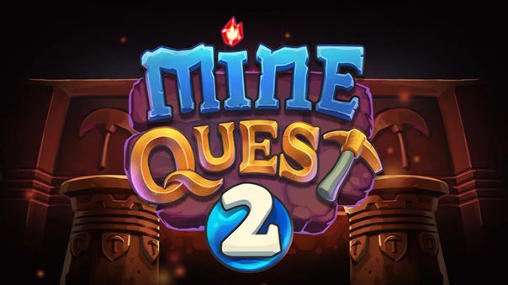 Mine Quest 2 на андроид